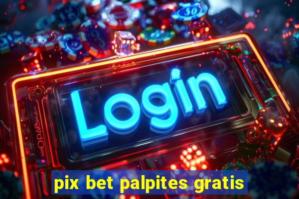 pix bet palpites gratis